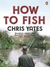 How To Fish (eBook)